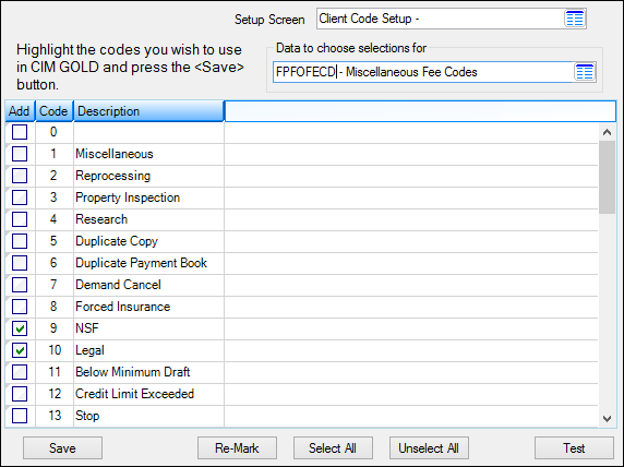 Loans > System Setup Screens > Client Code Setup > Miscellaneous Fee Codes Screen