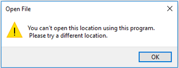 You can't open this location using this program. Please try a different location.